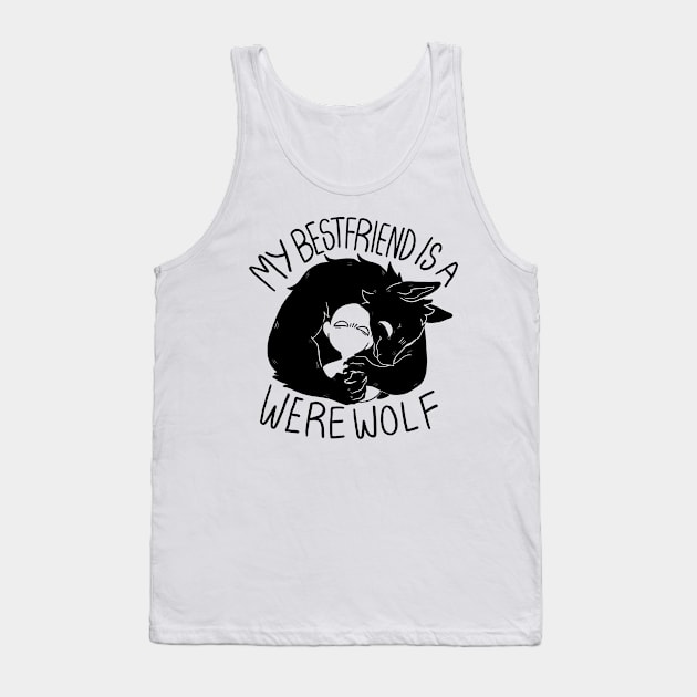 My BESTFRIEND is a werewolf! Tank Top by DatBlueBean